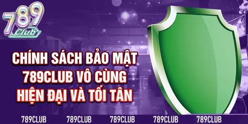 Công nghệ bảo mật hiện đại, bảo vệ tuyệt đối thông tin người chơi